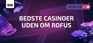 Bedste Casino Uden Rufus Find Dit Ideelle Spilsted