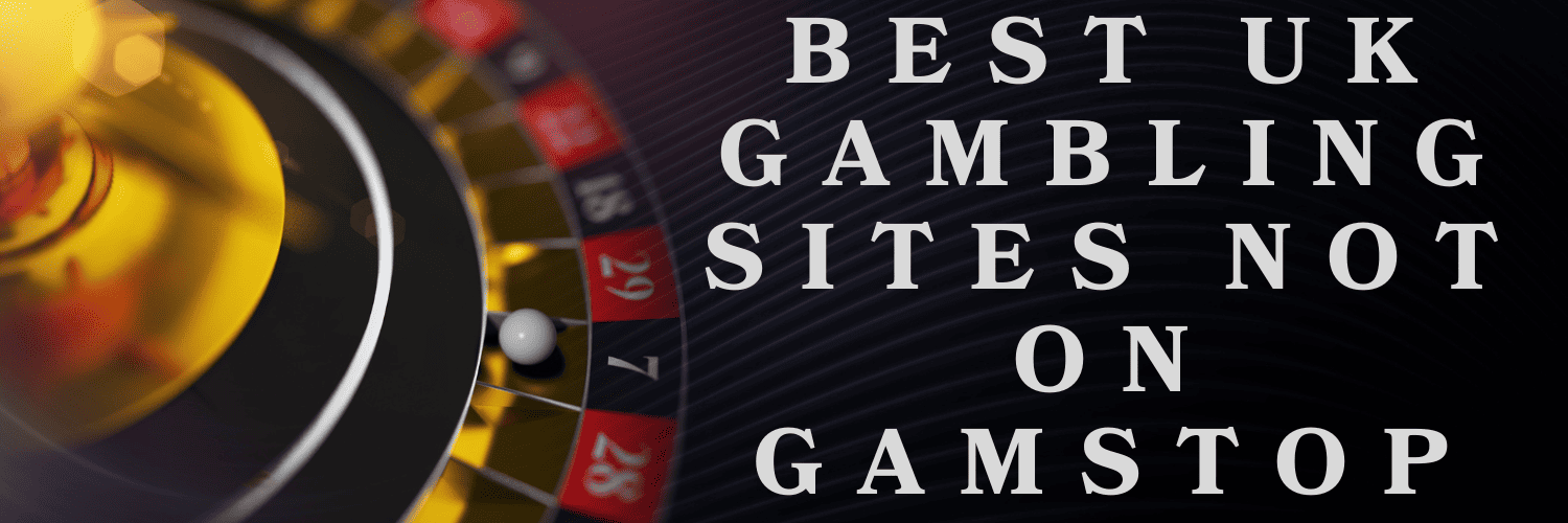 Discovering Casino Sites Not on Gamstop 1846010270
