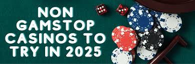 Exploring Casinos Non Gamstop Your Guide to Online Gaming