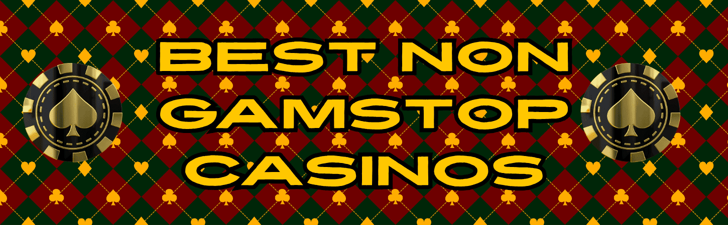 Exploring Casinos Not Registered on Gamstop Freedom of Choice