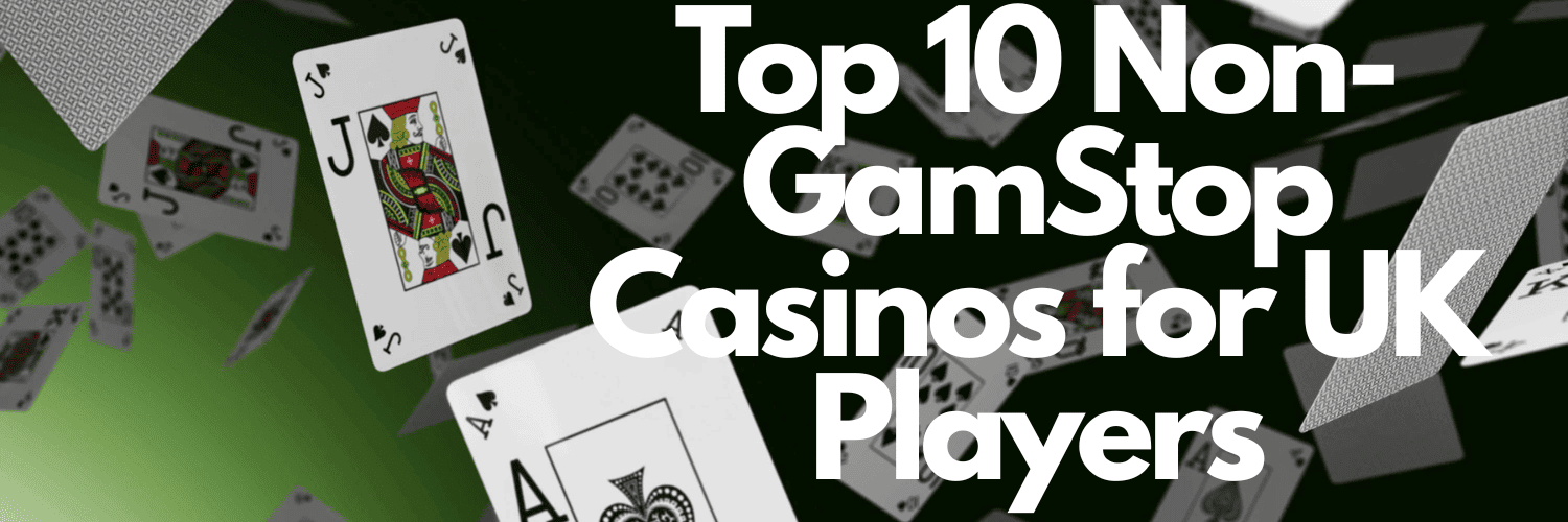 Exploring Casinos Not Registered on Gamstop Freedom of Choice